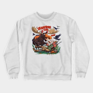 The Moose and the Hunting Hunter Crewneck Sweatshirt